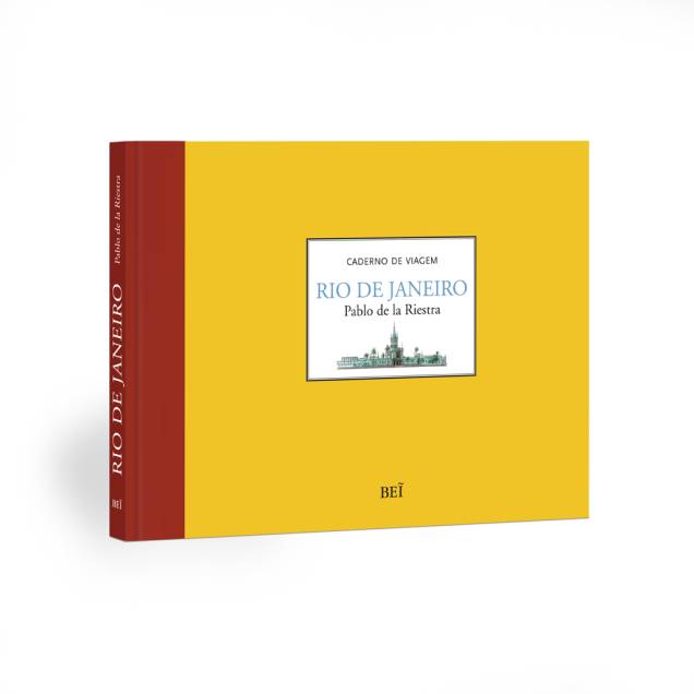 Capa do livro Rio de Janeiro, de Pablo de la Riestra Capa do livro Rio de Janeiro, de Pablo de la Riestra