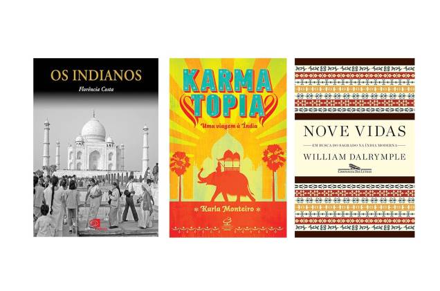Três livros sobre a Índia: Os Indianos, Karmatopia e Nove Vidas
