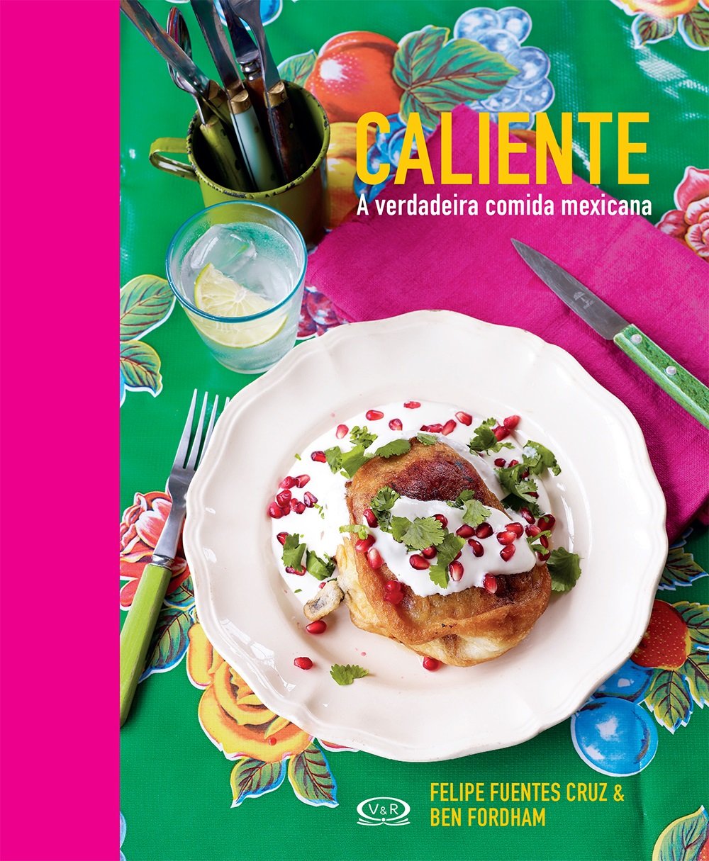 caliente comida mexicana – livro de receita caliente comida mexicana – livro de receita
